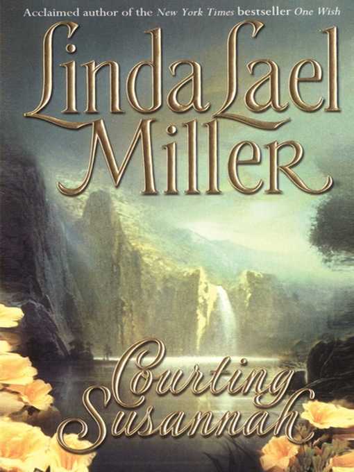 Title details for Courting Susannah by Linda Lael Miller - Available
